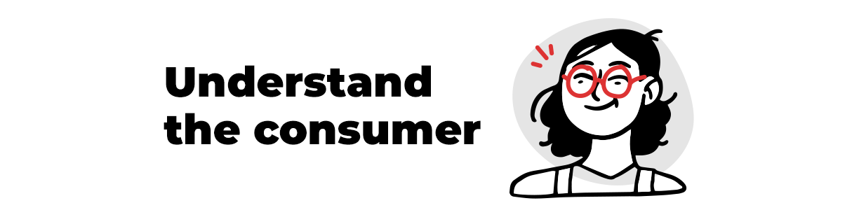 Understand the consumer audience segmentation
